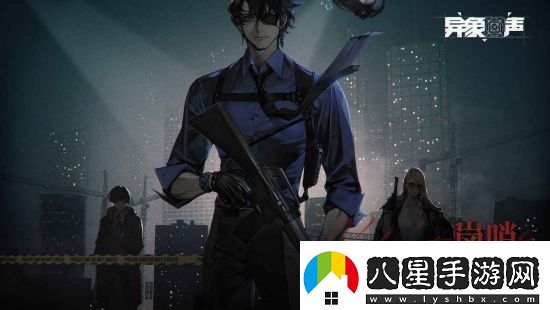 異象回聲五星探員免費獲得方法異象回聲五星探員應該怎么免費獲得